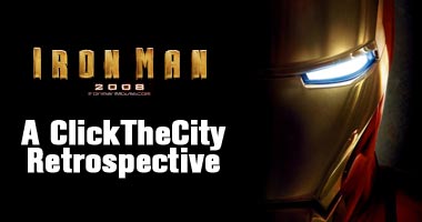 Iron Man: A ClickTheCity Retrospective
